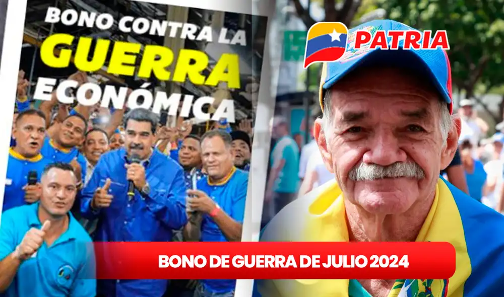 Mira AQUÍ las principales noticias sobre el Bono de Guerra Económica de julio 2024. Foto: composiciónLR/Patria.