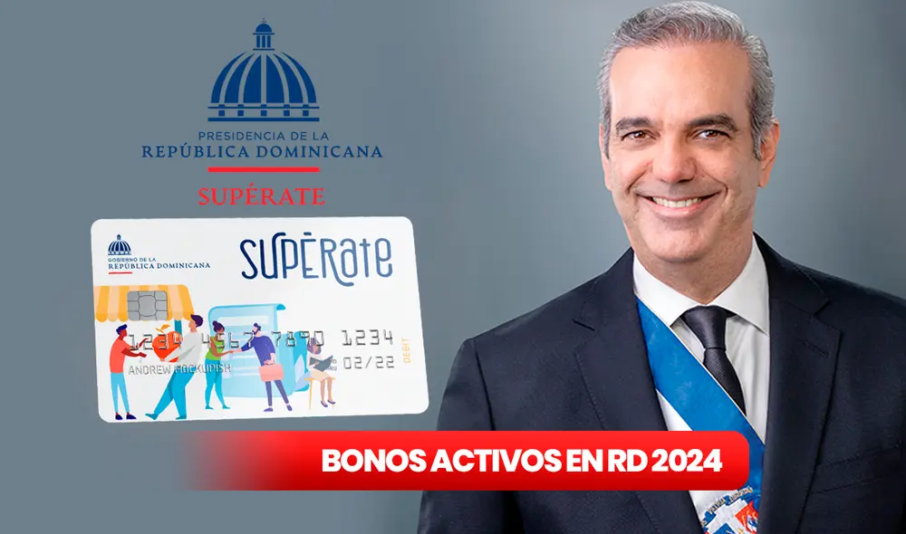 Los bonos activos en República Dominicana se entregan a través de la tarjeta Supérate. Foto: composición LR/ Supérate/ ADESS