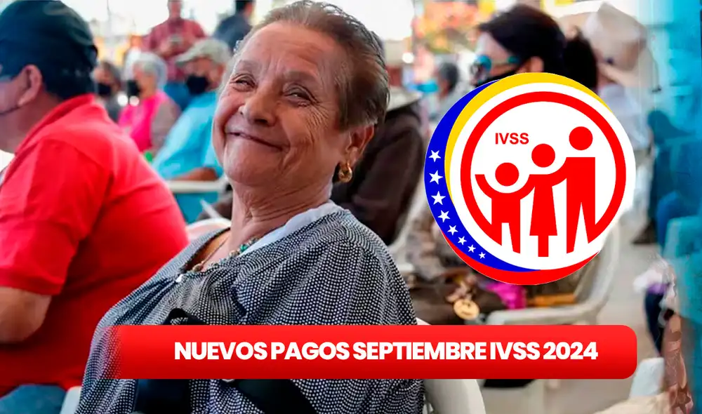 Sigue las últimas noticias de los pagos del Instituto Venezolano de los Seguros Sociales de septiembre 2024. Foto: composición LR/Gobierno de Venezuela/IVSS. Sigue las últimas noticias de los pagos del Instituto Venezolano de los Seguros Sociales de septiembre 2024. Foto: composición LR/Gobierno de Venezuela/IVSS.