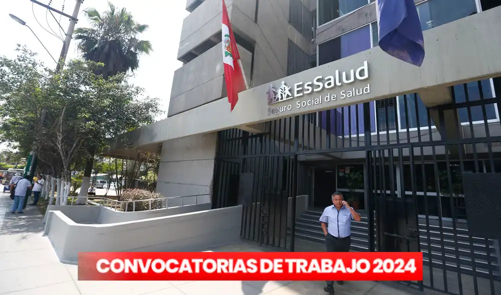 La convocatoria de trabajo de Essalud es hasta el 5 de setiembre. Foto: Andina La convocatoria de trabajo de Essalud es hasta el 5 de setiembre. Foto: Andina