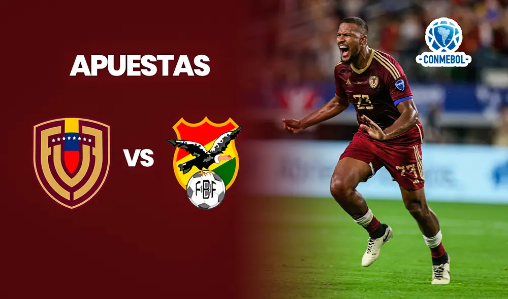 Las apuestas para Venezuela vs. Bolivia te podría hacer ganar hasta 4 veces el monto apostado. Foto: composición LR/La Vinotinto
