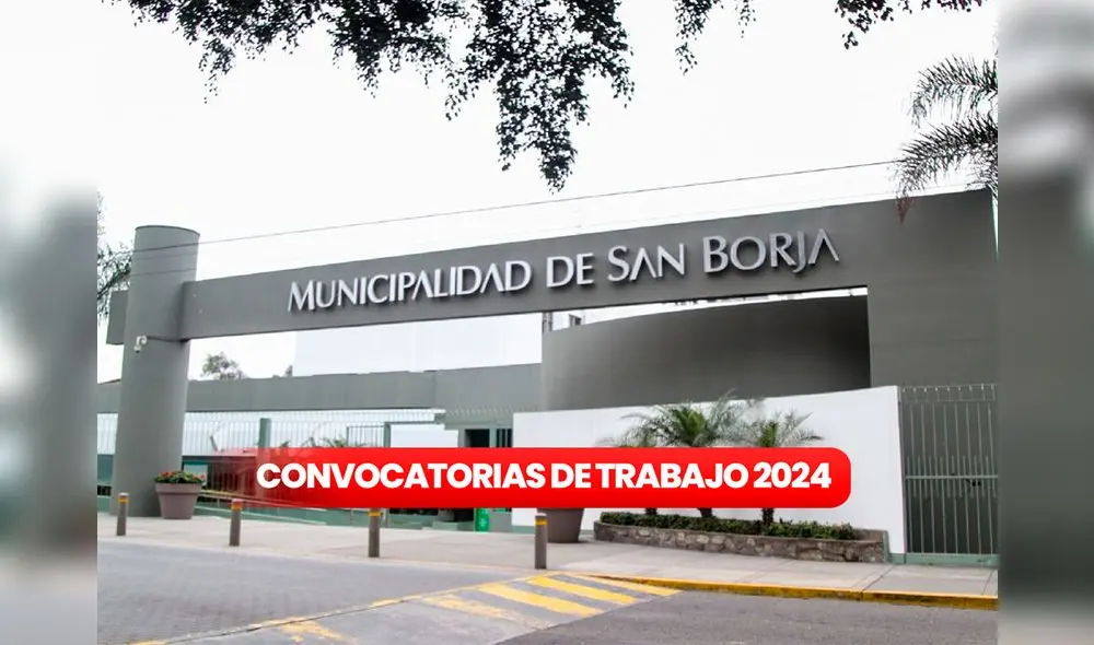 Municipalidad de San Borja anuncia nueva oferta laboral. Foto: Composición LR/Andina. Municipalidad de San Borja anuncia nueva oferta laboral. Foto: Composición LR/Andina.