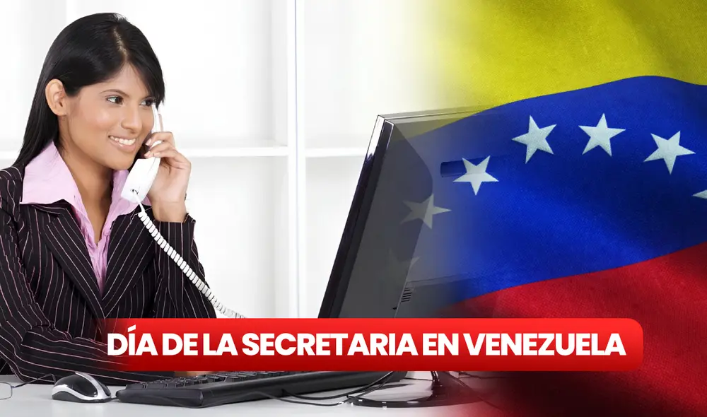 Revisa AQUÍ las mejores frases e imágenes para festejar a las secretarias de Venezuela por su día. Foto: composición LR/Expreso Latino/Freepik