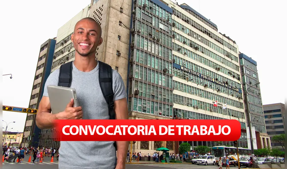 Trabaja o has tus prácticas en el Ministerio Público. Foto: composición LR/Andina/difusión Trabaja o has tus prácticas en el Ministerio Público. Foto: composición LR/Andina/difusión