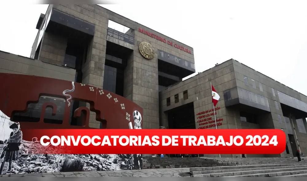 Ministerio de Cultura comparte nuevas convocatorias laborales; conoce los detalles. Foto: Composición LR/Andina Ministerio de Cultura comparte nuevas convocatorias laborales; conoce los detalles. Foto: Composición LR/Andina