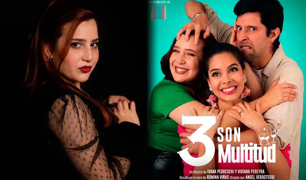 '3 son Multitud' será interpretado por Ivana Pedreschi, Viviana Pereyra y Álvaro Pajares. Foto: composición LR/Ivana Pedreschi '3 son Multitud' será interpretado por Ivana Pedreschi, Viviana Pereyra y Álvaro Pajares. Foto: composición LR/Ivana Pedreschi