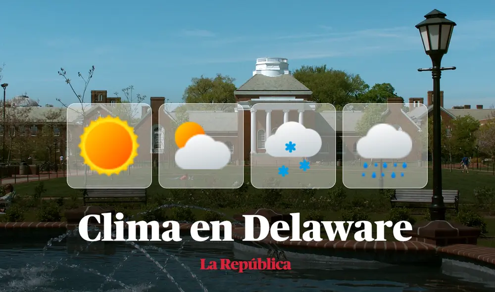 Clima y pronóstico del tiempo en Delaware, según National Weather Service de Estados Unidos. Foto: composición LR/Wikipedia