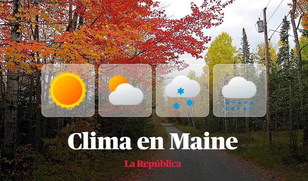 Clima y pronóstico del tiempo en Maine, según National Weather Service de Estados Unidos. Foto: composición LR/Wikipedia Clima y pronóstico del tiempo en Maine, según National Weather Service de Estados Unidos. Foto: composición LR/Wikipedia