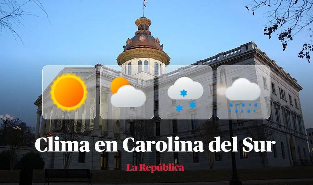 Clima y pronóstico del tiempo en Carolina del Sur, según National Weather Service de Estados Unidos. Foto: composición LR/Wikipedia Clima y pronóstico del tiempo en Carolina del Sur, según National Weather Service de Estados Unidos. Foto: composición LR/Wikipedia