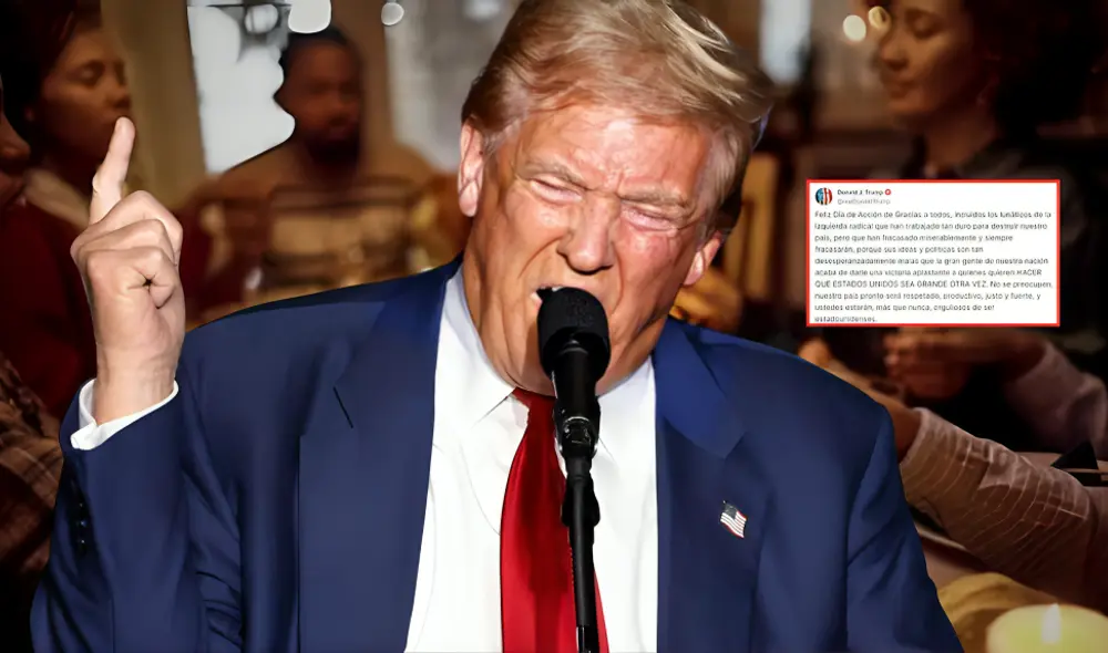 Donald Trump envió un saludo polémico a los "lunáticos de la izquierda radical" por el Día de Acción de Gracias. Foto: composición LR/difusión