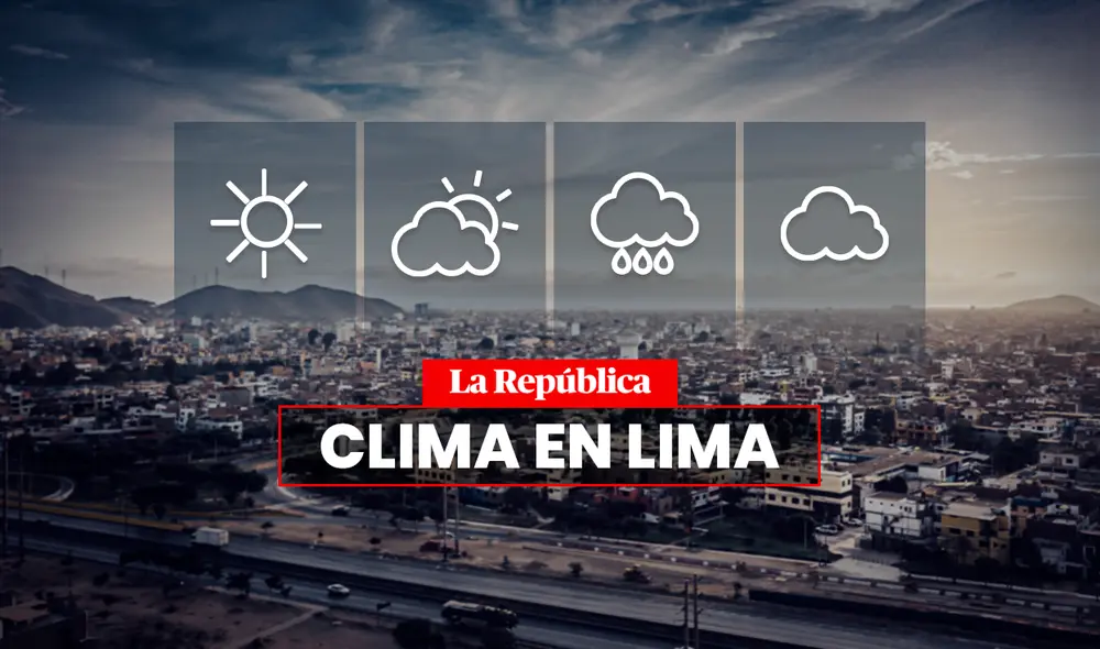 Clima en Lima y regiones hoy, 05 de diciembre, y pronóstico del tiempo de mañana, según Senamhi. Foto: composición LR/Andina Clima en Lima y regiones hoy, 05 de diciembre, y pronóstico del tiempo de mañana, según Senamhi. Foto: composición LR/Andina