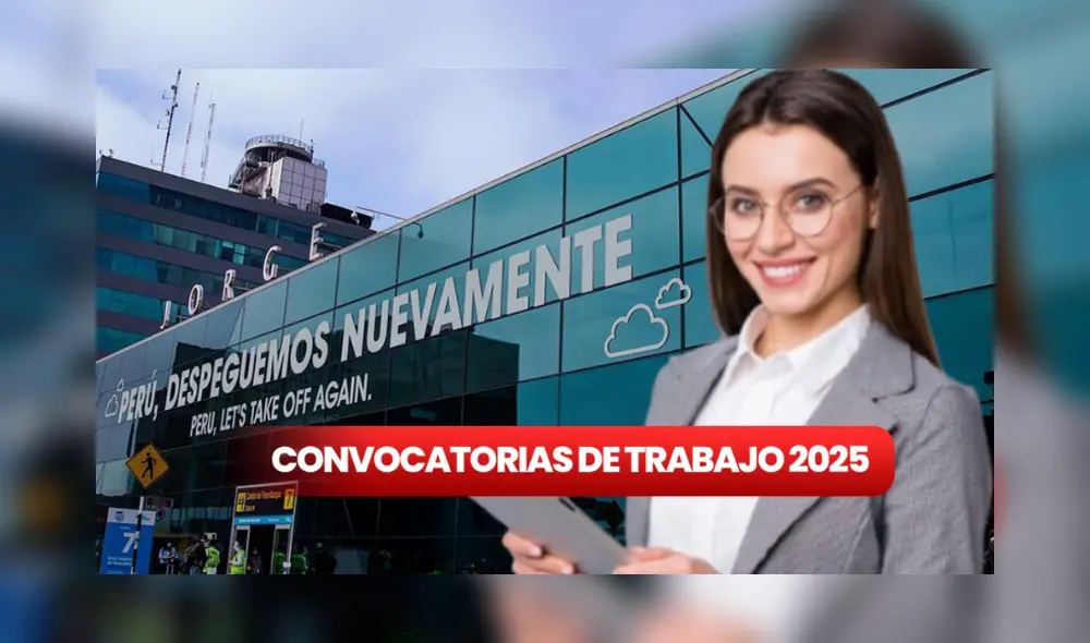 El Aeropuerto Internacional Jorge Chávez ofrece diversos puestos de trabajo. Foto: Composición LR/Difusión El Aeropuerto Internacional Jorge Chávez ofrece diversos puestos de trabajo. Foto: Composición LR/Difusión