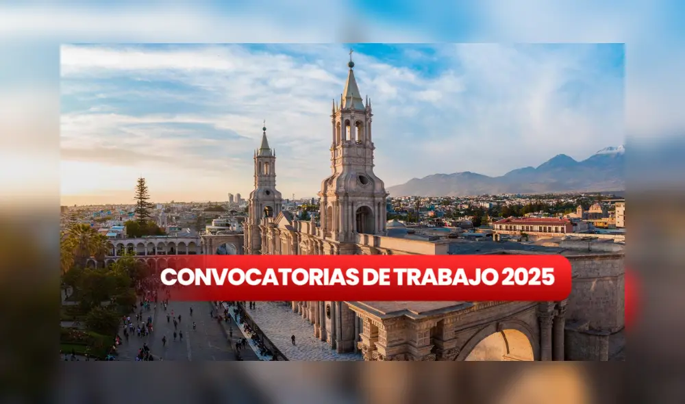 La ciudad de Arequipa ha abierto nuevas vacantes laborales. Foto: Composición LR/Difusión