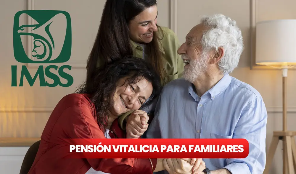 La pensión vitalicia del IMSS se entrega a ciertos familiares en función de su edad, parentesco y condición. Foto: composición LR / Freepik La pensión vitalicia del IMSS se entrega a ciertos familiares en función de su edad, parentesco y condición. Foto: composición LR / Freepik