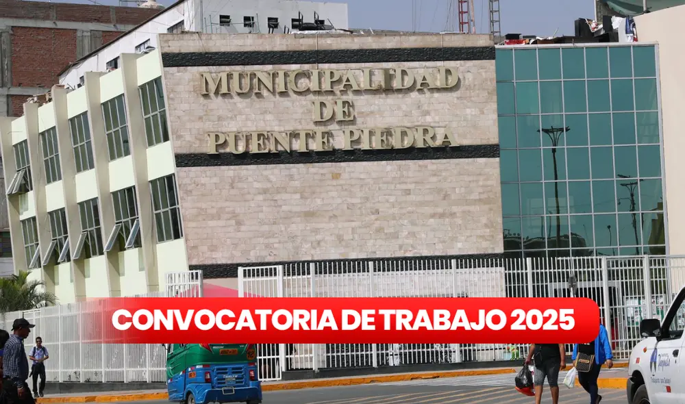 Municipalidad de Puente Piedra busca ocupar 551 vacantes con sueldos de hasta S/3.500. Foto: composición LR/Andina Municipalidad de Puente Piedra busca ocupar 551 vacantes con sueldos de hasta S/3.500. Foto: composición LR/Andina