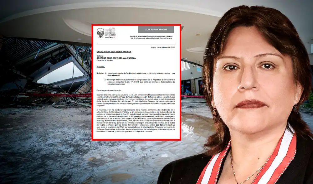 Congresista Alex Flores pide a Delia Espinoza que investigue tragedia de Trujillo por dolo eventual. Foto: composición LR