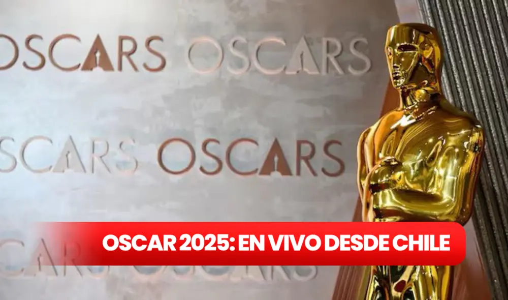 Sigue minuto a minuto la ceremonia de los Oscar 2025 desde Chile a través de la web de La República. Foto: composición LR / X Sigue minuto a minuto la ceremonia de los Oscar 2025 desde Chile a través de la web de La República. Foto: composición LR / X