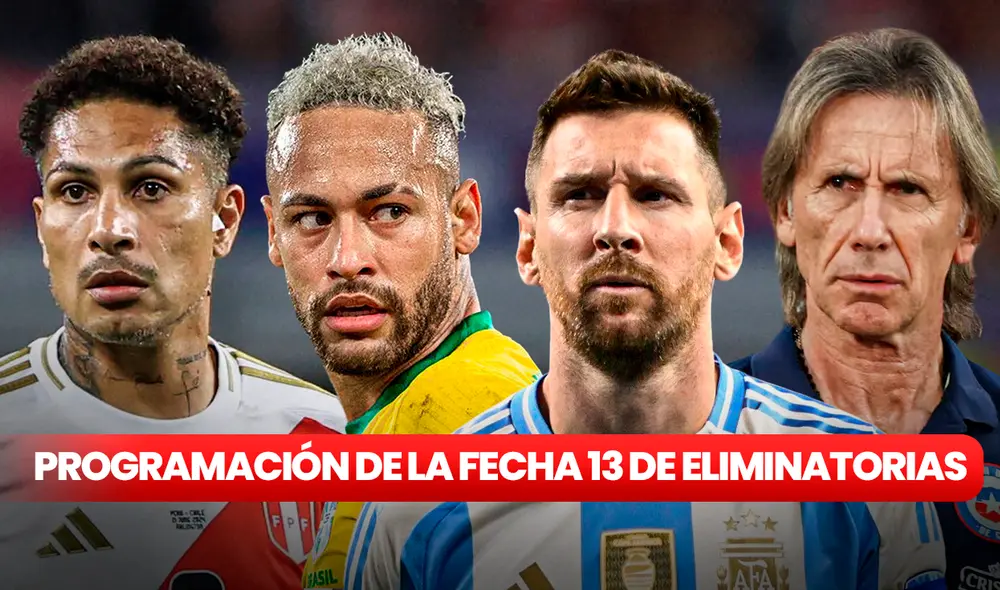 Los partidos de la fecha 13 de las Eliminatorias empezarán el jueves 20 de marzo. Foto: composicion LR/Jazmin Ceras