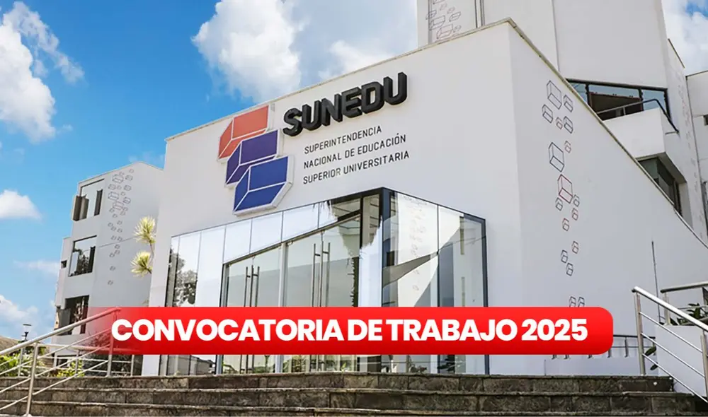 Sunedu lanza convocatoria laboral en Lima con sueldos de hasta S/12.000. Foto: composición LR. Sunedu lanza convocatoria laboral en Lima con sueldos de hasta S/12.000. Foto: composición LR.