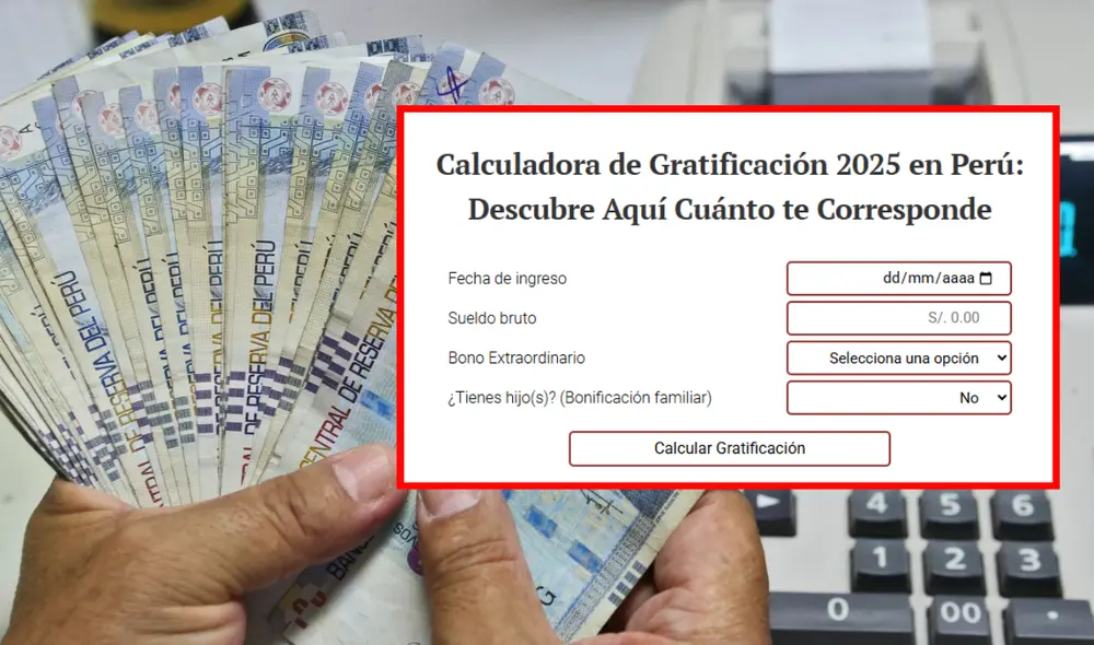 Calcula tu gratificación de julio 2025 con esta herramienta