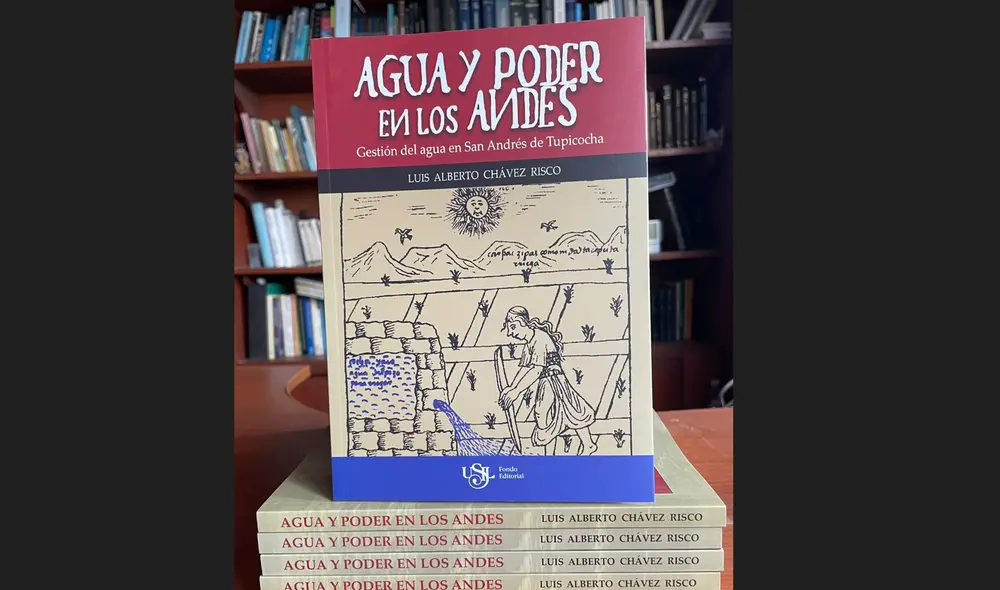 "Agua y poder en los Andes". Imagen: Difusión.
