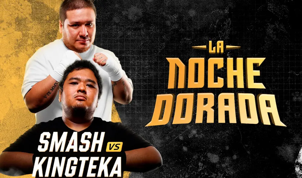 La pelea de Smash vs Kingteka será una de las primeras en La Noche Dorada