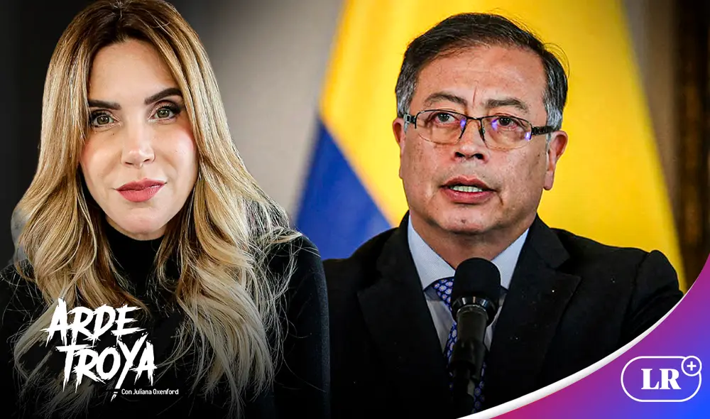 En una nueva edición de 'Arde Troya', Juliana Oxenford criticó a Gustavo Petro | Composición: Jazmín Ceras / Foto: LR.