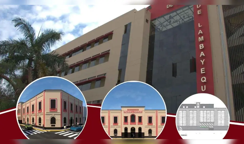 Además, se avanza en la recuperación del Palacio de Justicia de Chiclayo. Fuente: Difusión.