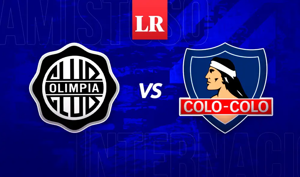 Colo Colo vs Olimpia EN VIVO por Serie Río de la Plata. Foto: composición LR/Betsabeth De Los Santos