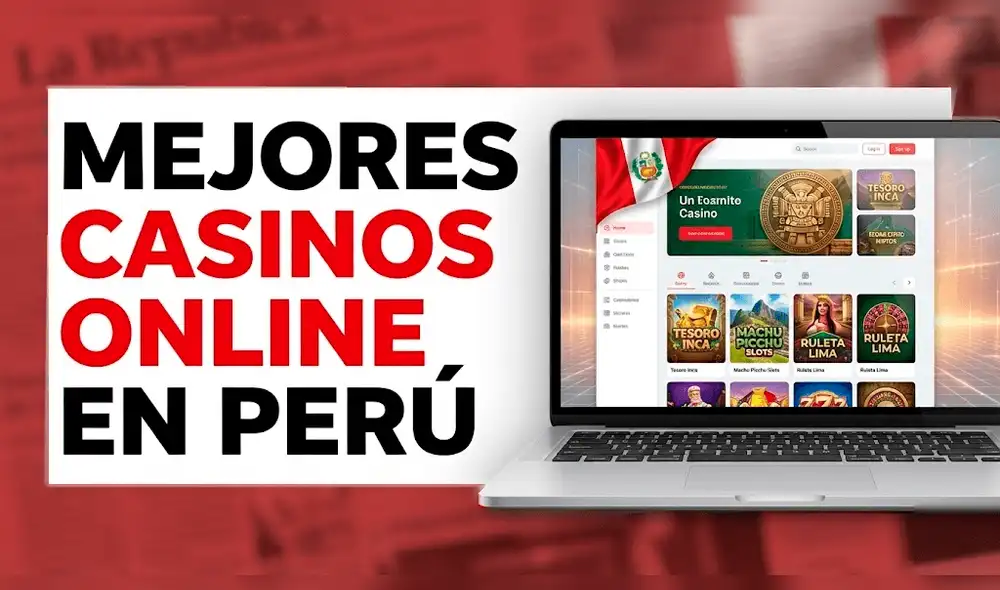 Mejores casinos online en Perú Mejores casinos online en Perú