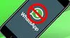 ¿Estás en problemas? WhatsApp suspenderá tu cuenta si realizaste estas acciones prohibidas