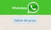WhatsApp: así puedes abandonar un chat grupal sin que nadie se dé cuenta [FOTOS]