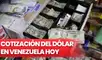 Precio del dólar en Venezuela, sábado 19 de marzo según DolarToday y Dólar Monitor. Foto: composición LR