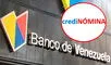 Credinómina vía Banco de Venezuela 2024: SOLICITA el PRÉSTAMO de 385 dólares en sencillos pasos