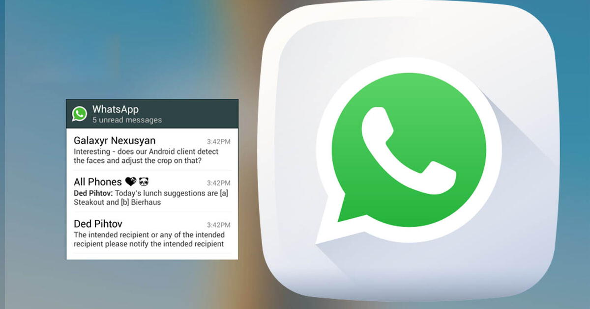 Whatsapp ¿cómo Leer Los Mensajes De Tus Contactos Sin Abrir La Aplicación Whatsapp Web 9770