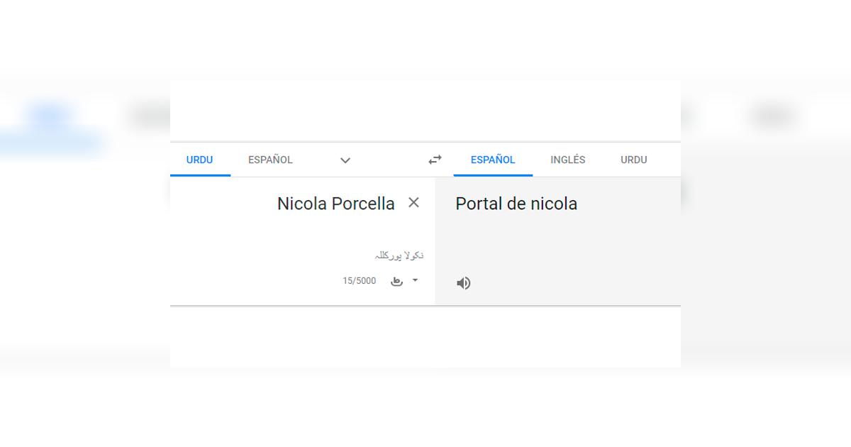 Google Translate Viral escribe Nicola Porcella en el traductor y