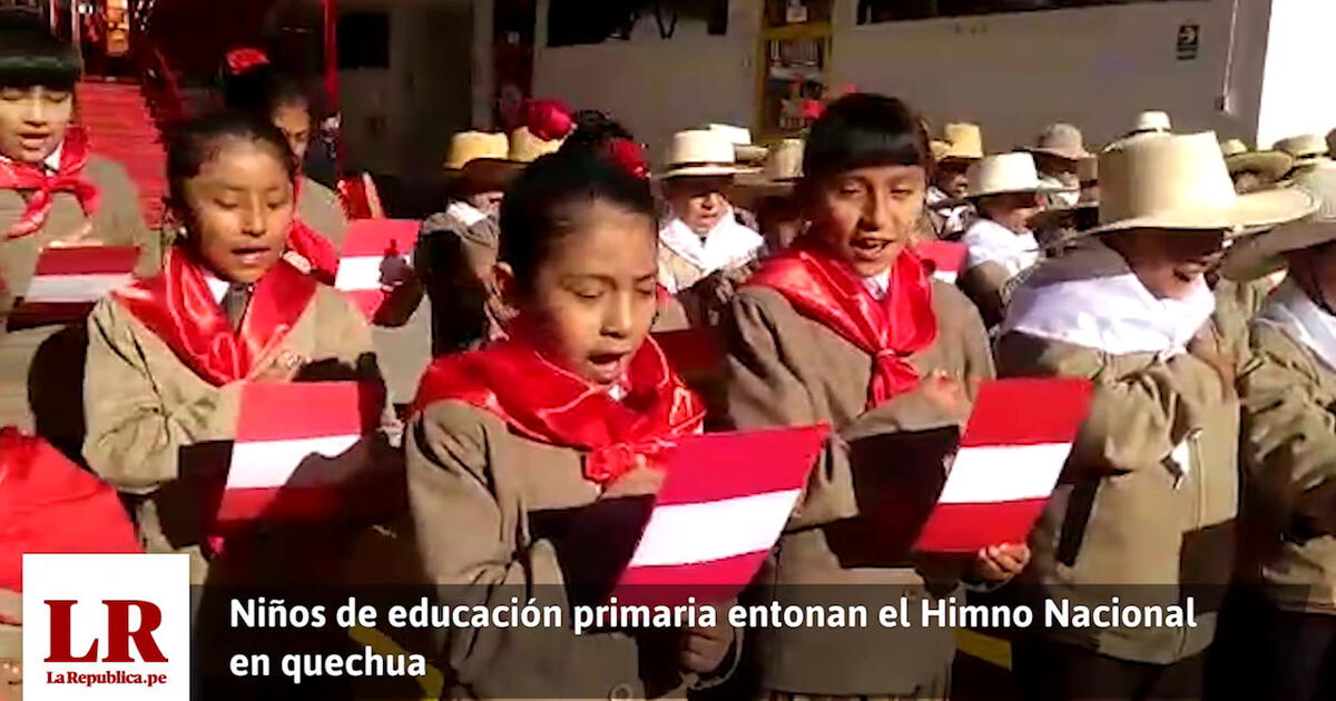 Huancayo Ni Os Entonan El Himno Nacional En Quechua Sociedad La Rep Blica