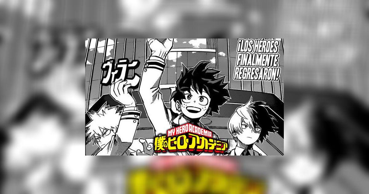 My Hero Academia Manga 241 ¡Los héroes están de regreso! | Boku No Hero