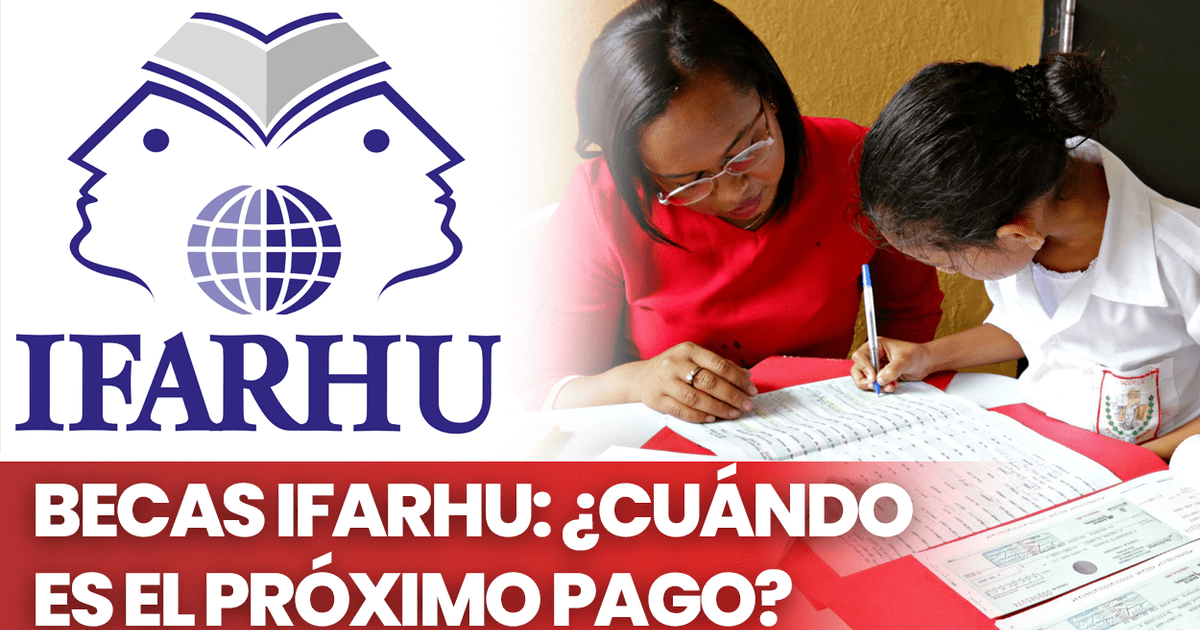 Becas IFARHU: ¿cuándo Sería El Próximo Pago Para Los Estudiantes En El ...