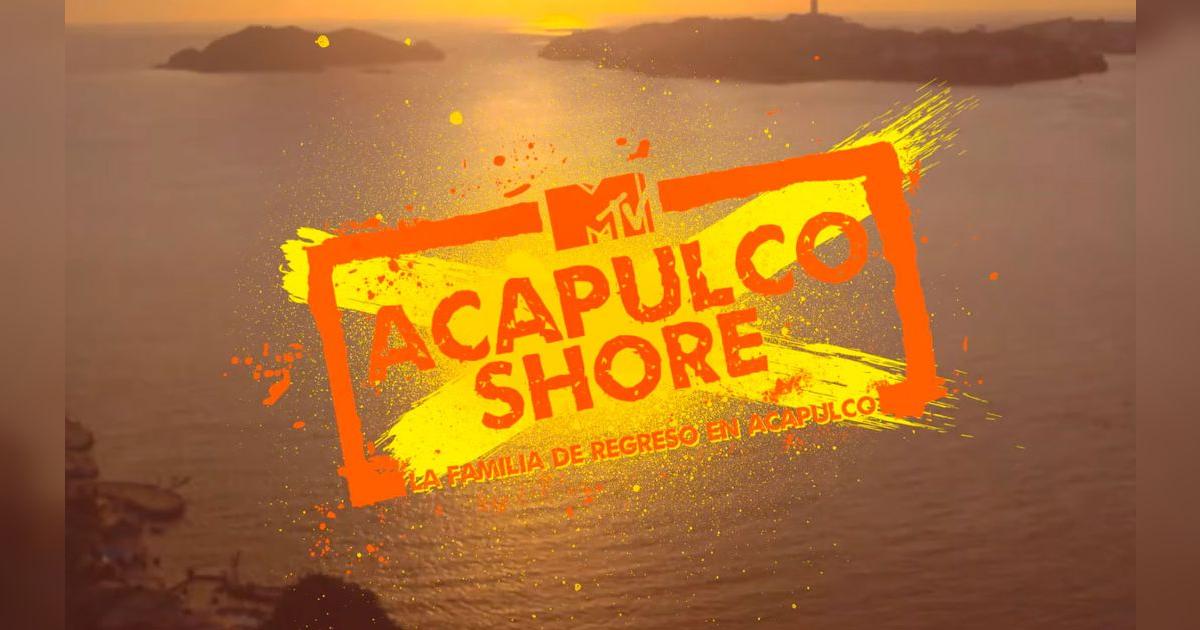 Acapulco Shore temporada 9 ESTRENO por MTV integrantes horario canal