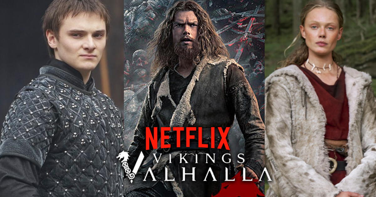 Vikingos Valhalla De Netflix Nuevos Personajes Del Spin Off Serie Reparto Estreno Cast