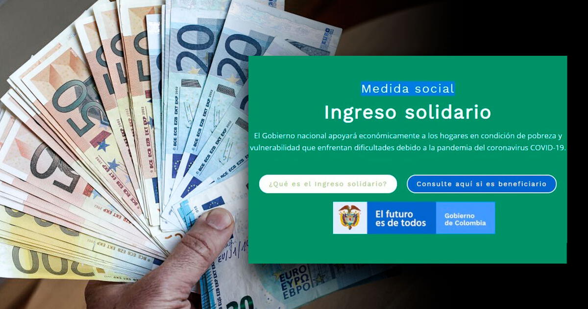 Ingreso Solidario En Julio 2022 Consultar Cuando Empiezan A Pagar Y Todo Lo Que Debo Saber 0398