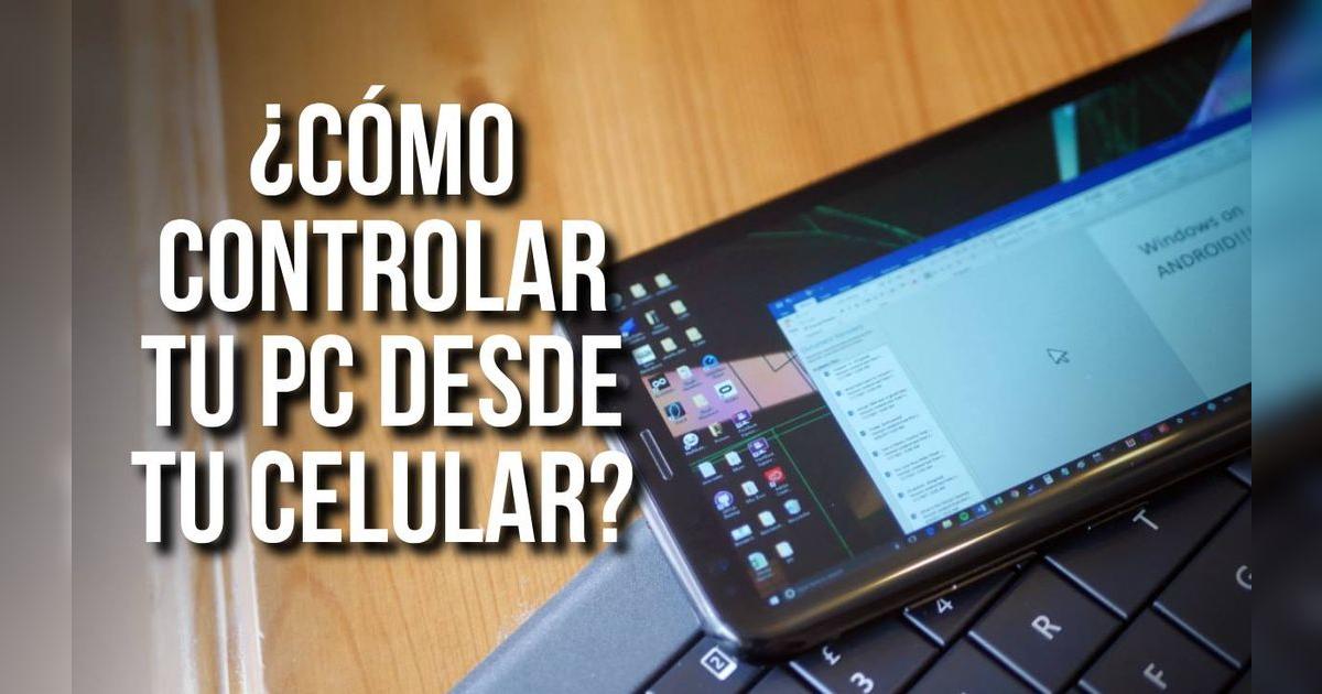 ¿Cómo controlar tu PC desde tu celular sin mouse ni teclado? laptop