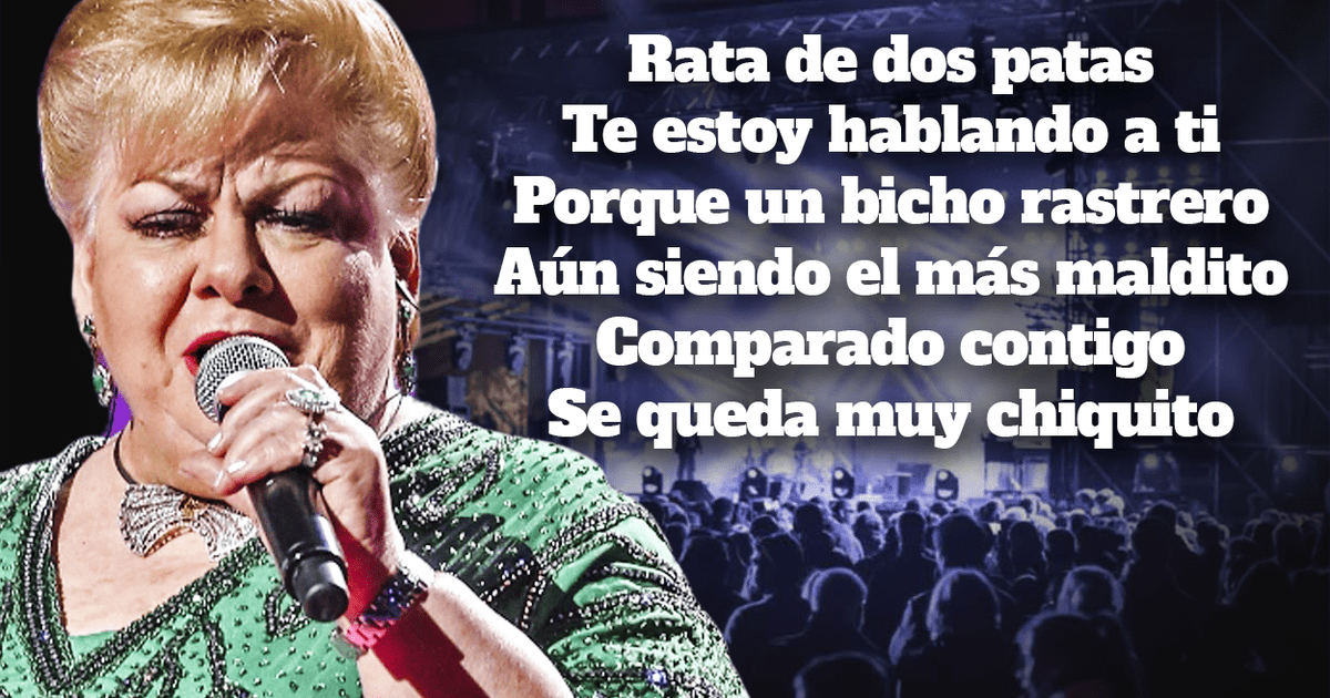 Rata de dos patas sabias que la cancion de Paquita La Del Barrio fue