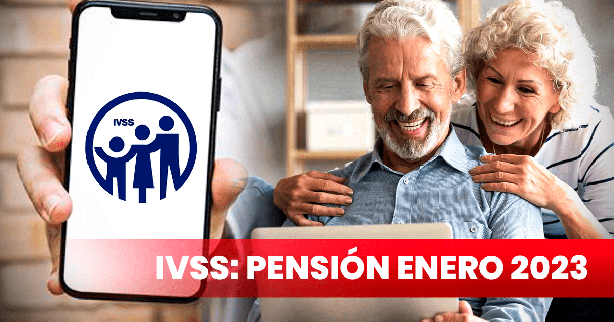 Pago IVSS Oficial Cuándo se paga la pensión IVSS de enero 2023