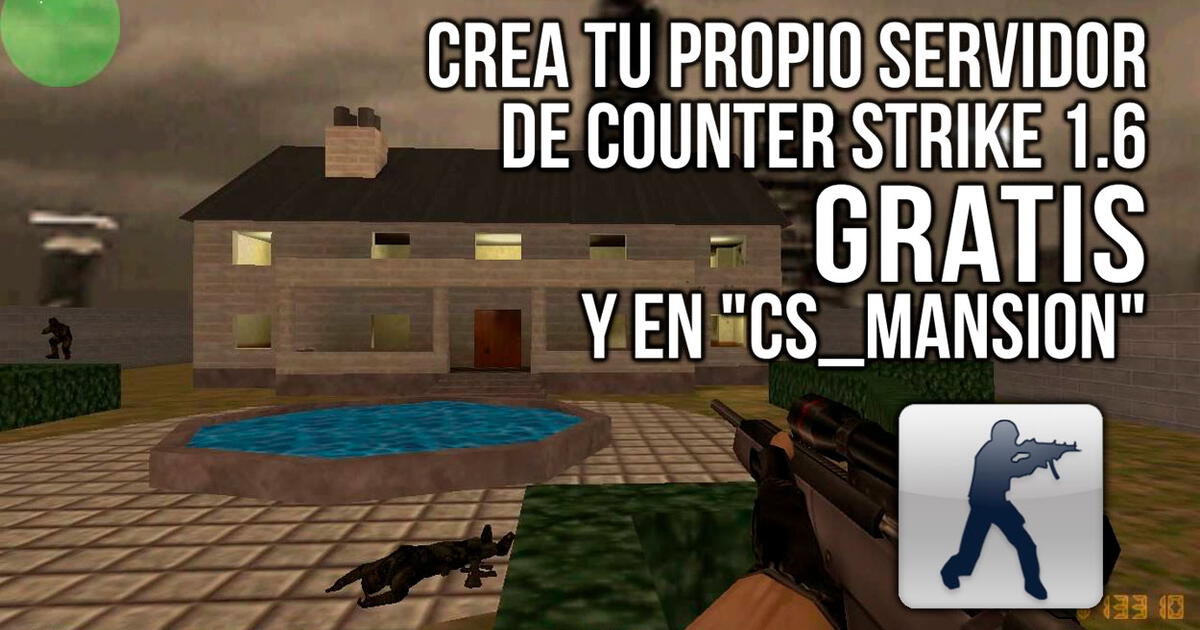 C Mo Crear Tu Servidor Privado De Counter Strike Con Cs Mansion Para Jugar Con Amigos