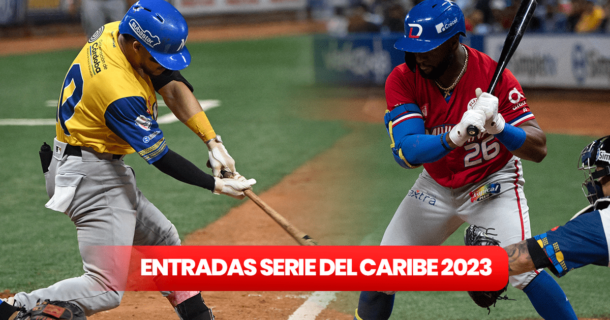 Serie del Caribe entradas 2023 nuevos precios y dónde puedo comprar