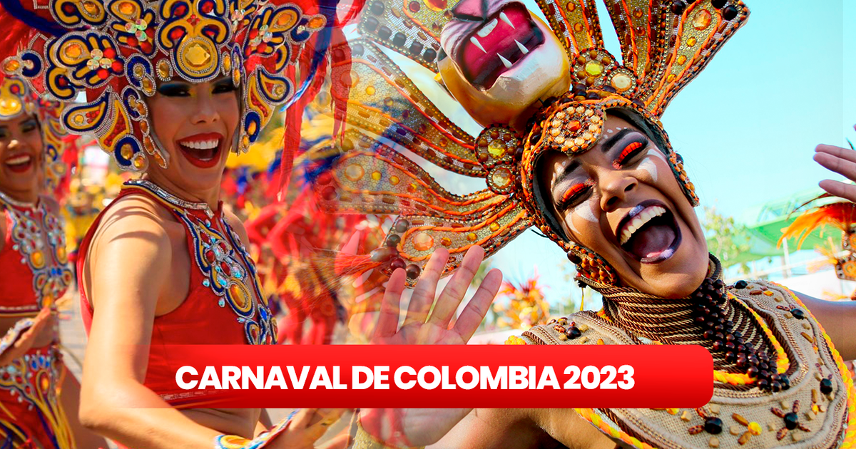 Carnaval de Barranquilla 2023 fechas, horarios, precios y todo lo que