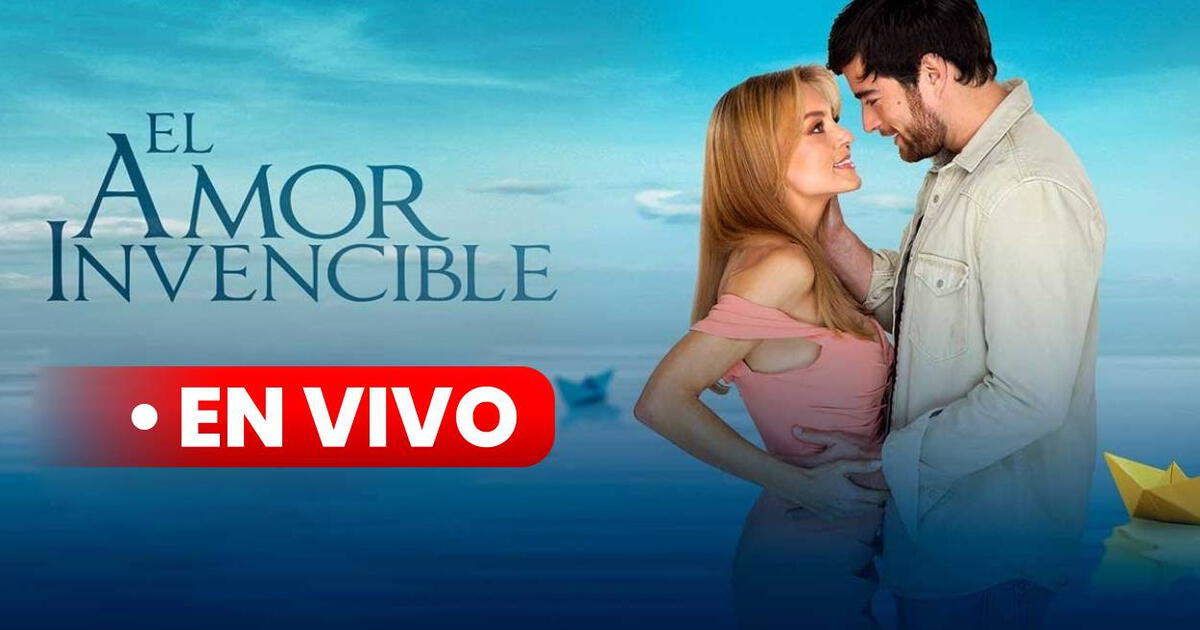 El Amor Invencible Capítulo 3 Completo Por Canal De Las Estrellas En Vivo Online Gratis Horario 0619