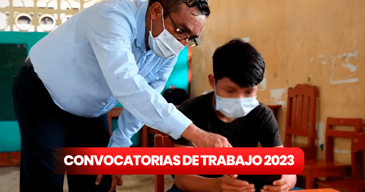 Convocatoria Minedu 2023: Ministerio De Educación Ofrece Puestos De ...